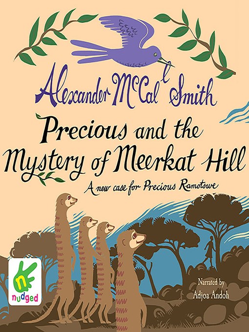 Title details for Precious and the Mystery of Meerkat Hill by Alexander McCall Smith - Available